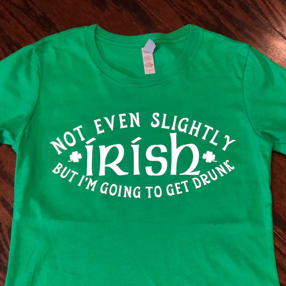 Not even slightly Irish Tee